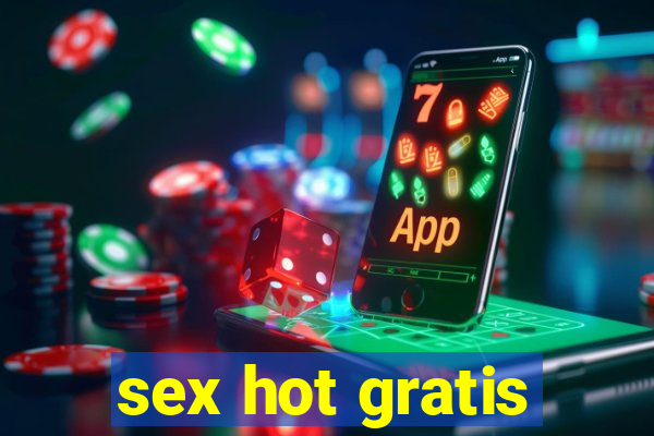 sex hot gratis